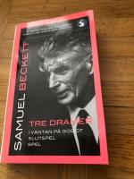 Tre dramer. I v&auml;ntan p&aring; Godot ; Slutspel ; Spel