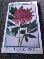 Doften av pion : dikter om k&auml;rlek och ensamhet