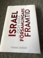 Israel och v&aring;ra f&ouml;rsamlingars framtid