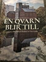 En qvarn blir till &ouml;ver 50 recept p&aring; br&ouml;dmat
