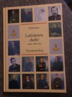 Luftv&auml;rnets chefer under 1900-talet - portr&auml;ttsamling