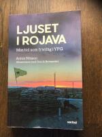 Ljuset i Rojava : min tid som frivillig i YPG