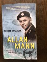 Allan Mann : svensken som stred mot Hitler och Stalin