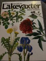 Tidens stora bok om läkeväxter : så används växterna inom medicinen och kokkonsten