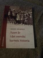Tusen &aring;r i det svenska barnets historia