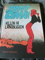Yngve &Ouml;man. Killen p&aring; l&auml;nsbussen