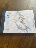 Artist of melt