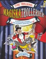 Magiska trollerier : fullproppad med fantastiska trolleritrick du l&auml;r dig
