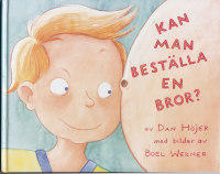 Kan man best&auml;lla en bror?