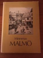 Minnenas Malm&ouml;: &Ouml;gonvittnen 1756-1909 i memoarlitteratur, dagb&ouml;cker och resebrev.