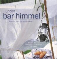 Under bar himmel-kreativa id&eacute;er f&ouml;r utomhuslivet