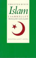 Islam i samh&auml;llet : muslimsk politik i retorik och praktik