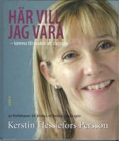 H&auml;r vill jag vara : komma till ro utan att stagnera