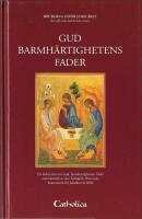Gud, barmh&auml;rtighetens Fader