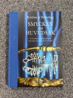Smycken som huvudsak : En kulturhistorisk och praktisk guide kring diadem och andra smycken f&ouml;r h&aring;ret