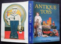 Antique Toys and their Background. 