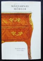 Mästarnas möbler- Stockholmsarbeten 1700-1850