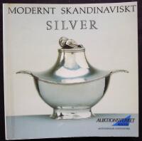 Modernt skandinaviskt silver. Utst&auml;llning i AB Stockholms auktionsverks lokaler i Gallerian, Jakobsgataan 10, Stockholm 15-29 augusti 1987