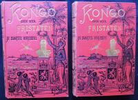 Kongo. Den nya fristaten i de svartes verldsdel. En skildring af forskningsf&auml;rder och koloniseringsarbete. I-II.