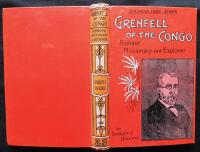 Grenfell of the Congo. Pioneer Missionary and Explorer