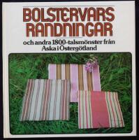 Bolstervars randningar och andra 1800-talsmönster från Aska i Östergötland