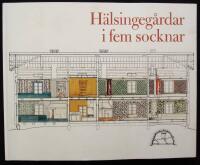 Hälsingegårdar i fem socknar