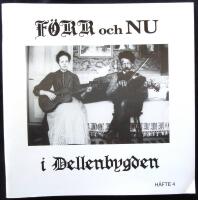 F&ouml;rr och Nu i Dellenbygden, H&auml;fte 4 H&ouml;gtid och fritid