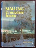 Malung. Ur en sockens historia. Andra Delen. 