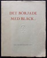 Det b&ouml;rjade med bl&auml;ck... 1858 Barn&auml;ngen 1943
