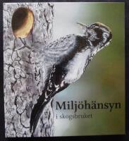 Milj&ouml;h&auml;nsyn i skogsbruket