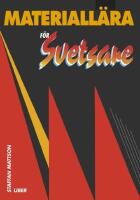 Materiall&auml;ra f&ouml;r svetsare handbok