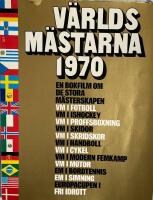 V&auml;rldsm&auml;starna 1970  &ndash; en bokfilm om de stora m&auml;sterskapen