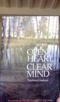 Open heart , clear mind