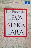 Leva &auml;lska l&auml;ra : tretton f&ouml;rel&auml;sningar