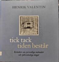 Tick tack tiden best&aring;r