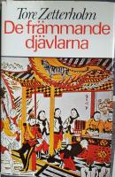 De fr&auml;mmande dj&auml;vlarna : roman