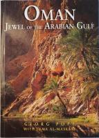 Oman : Jewel of the Arabian Gulf
