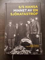 S/S Hansa - minnet av en sj&ouml;katastrof 