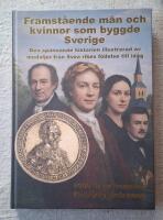 Framst&aring;ende m&auml;n och kvinnor som byggde Sverige : Sveriges historia illustrerad av medaljer