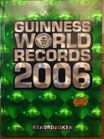 Guinness world records : rekordboken. 2006