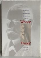 WHOSE FREUD. THE PLACE OF PSYCHOANALYSIS IN CONTEMPORARY CULTURE