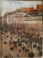 LA GRAMMAIRE. GYLDENDALS GYMNASIALE GRAMMATIKKER