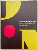 DAGENS NYHETERS HISTORIA : TIDNINGEN OCH MAKTEN 1864-2000
