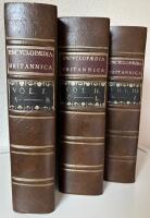 ENCYCLOPAEDIA BRITANNICA; OR A DICTIONARY OF ARTS AND SCIENCES; VOLUMES I-III