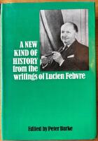 A NEW KIND OF HISTORY  FROM THE WRITING OF LUCIEN FEBVRE