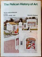 THE ART AND ARCHITECTURE OF INDIA (THE PELICAN HISTORY OF ART) 