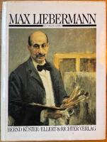 MAX LIEBERMANN. EIN MALER- LEBEN