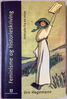 FEMINISME OG HISTORIESKRIVNING. INNTRYKK FRA EN REISE