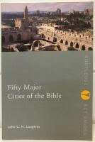 FIFTY MAJOR CITIES OF THE BIBLE