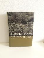 ANCIENT MAYA COMMONERS